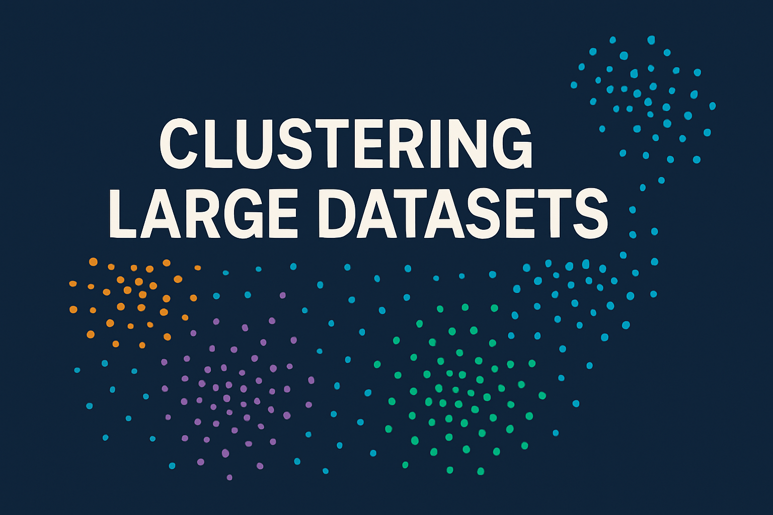 Clustering Large Datasets